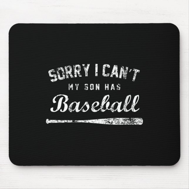 Womens Sorry I Can't My Son Has Baseball Baseball  Mouse Mat (Front)