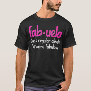 Womens Spanish Grandma Funny Fabuela Abuela Fabulo T-Shirt