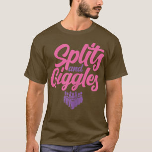 Womens Splits and Giggles Bowlingfor Women T-Shirt