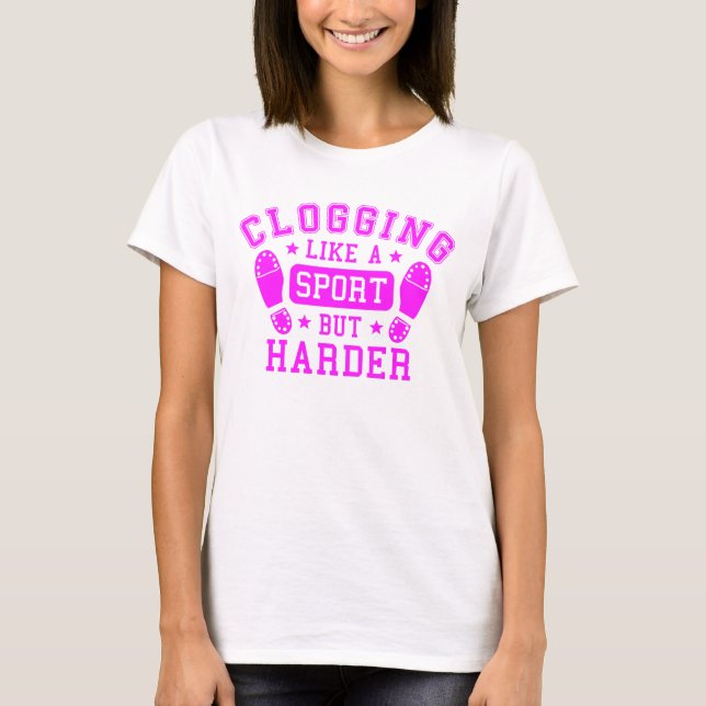 Womens Sport Themed Clogging Dance Pink T-Shirt (Front)