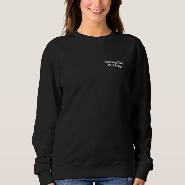 Womens Spray Tan Artist Solving Pale Problems Sweatshirt (Front)