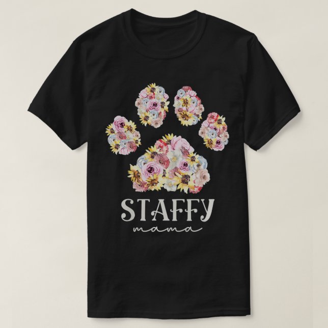 Womens Staffy Mama Floral Dog Paw Staffordshire Bu T-Shirt (Design Front)