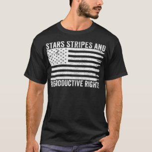 Womens Stars Stripes Reproductive Rights Patriotic T-Shirt
