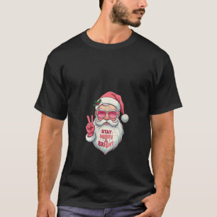 Womens Stay Merry And Bright Santa Claus Peace Sig T-Shirt