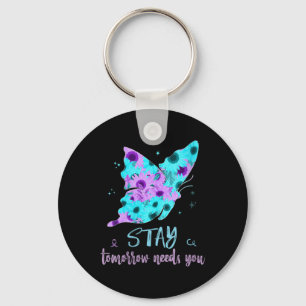 Womens Stay Tomorrow Needs You Suicide Prevent But Key Ring