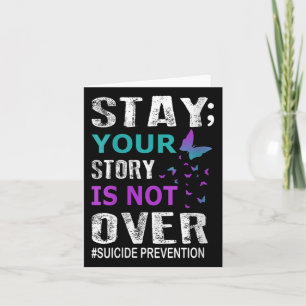 Womens Stay Your Story Is Not Over Suicide Prevent Card