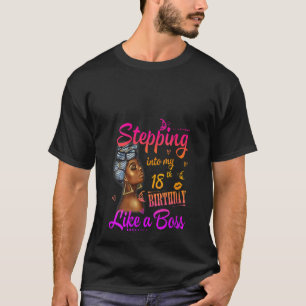 Womens Stepping Into My 18th Birthday Like A Boss T-Shirt