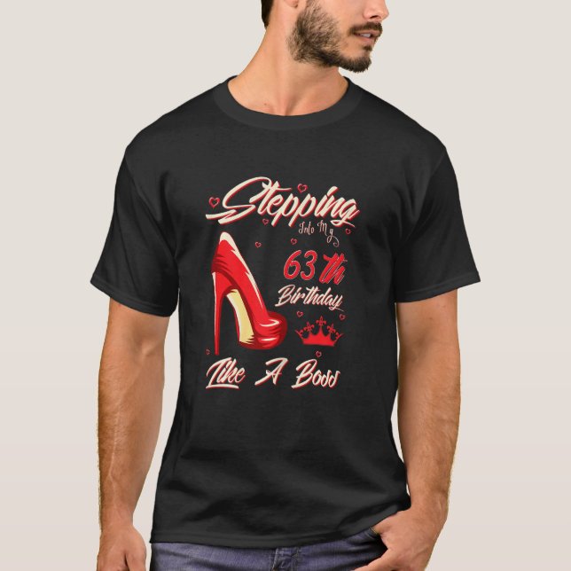 Womens Stepping Into My 63th Birthday Like A Boss  T-Shirt (Front)