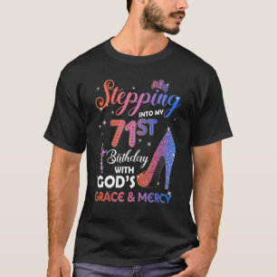 Womens Stepping Into My 71st Birthday Pumps 71 yea T-Shirt