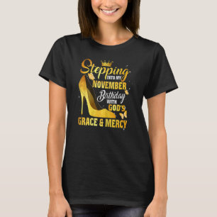 Womens Stepping Into My November Birthday With God T-Shirt