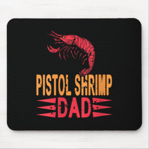 Womens Stol Shrimp Dad Crustacean Humor For Marine Mouse Mat