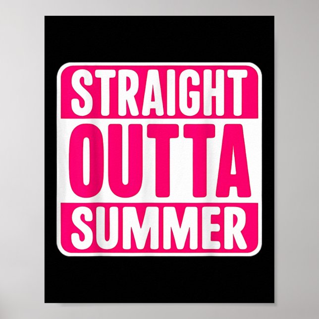Womens Straight Outta Summer Back To School First  Poster (Front)