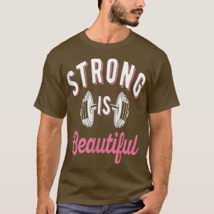 Womens Strong Is Beautiful 1321 T-Shirt