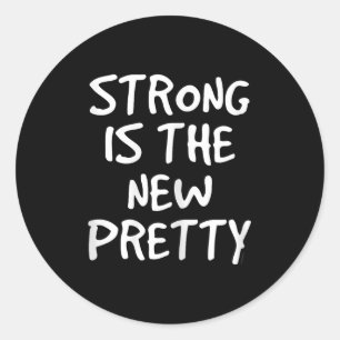 Womens Strong Is The New Pretty Shirt - Gym Motiva Classic Round Sticker