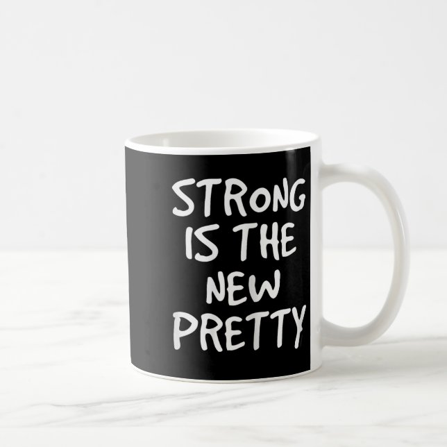 Womens Strong Is The New Pretty Shirt - Gym Motiva Coffee Mug (Right)
