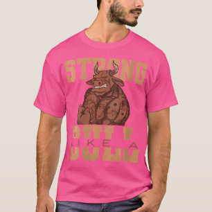 Womens Strong Like A Bull Powerlifting Bodybuildin T-Shirt