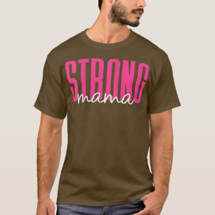 Womens Strong Mama Mom Workout Gym Gift For Women T-Shirt