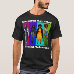 Womens Strong Melanin Queen Educated Motivated Afr T-Shirt