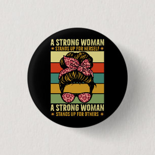 Womens Strong Woman Stands Up For Herself Feminist 3 Cm Round Badge
