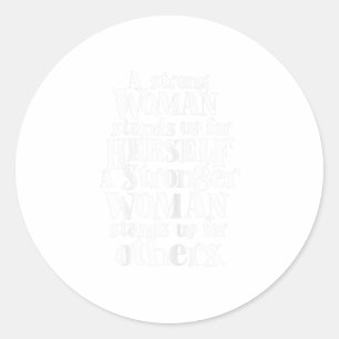 Womens Strong women Stand Up Feminist tee TShirt Classic Round Sticker