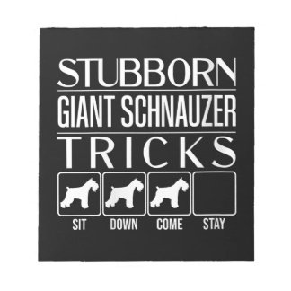 Womens Stubborn Giant Schnauzer Tricks, Funny Notepad