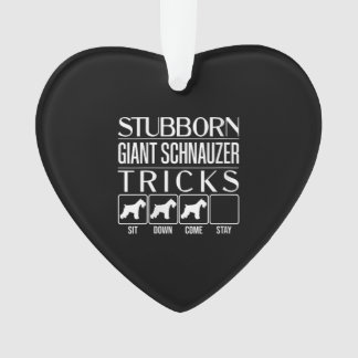 Womens Stubborn Giant Schnauzer Tricks, Funny Ornament