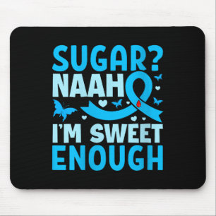 Womens Sugar_ Naah Im Sweet Enough V-neck  Mouse Mat