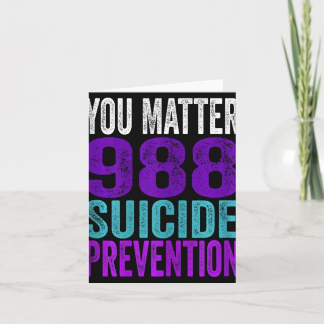 Womens Suicide You 988 Suicide Preve  Card (Front)