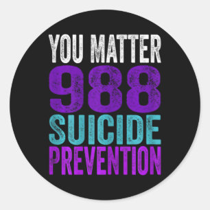 Womens Suicide You 988 Suicide Preve Classic Round Sticker