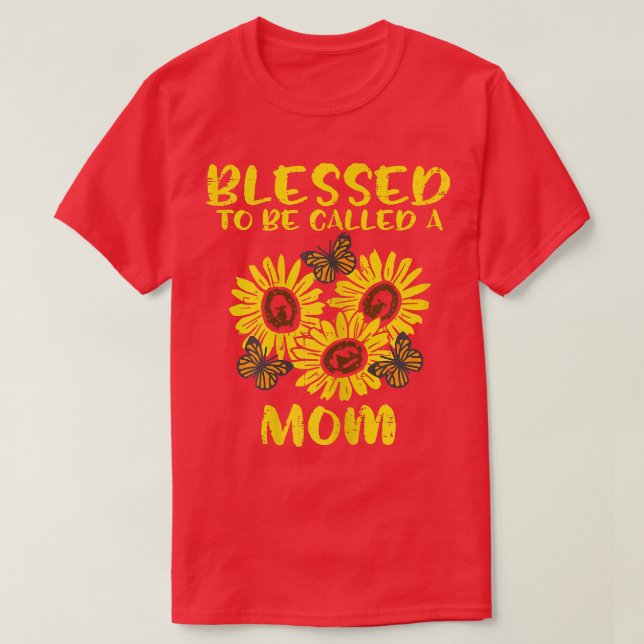 Womens Sunflower Blessed To Be Called Mum Mothers  T-Shirt (Design Front)