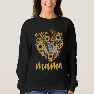 Womens Sunflower Boston Terrier Mama Dog Lover Sweatshirt