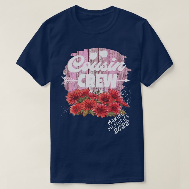 Womens Sunflower Cousin Crew 2022 Making Memories  T-Shirt (Design Front)