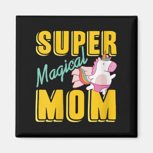 Womens Super Magical Mom Rainbow Unicorn Hero Wer  Magnet