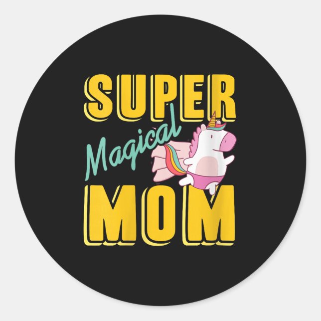 Womens Super Magical Mum Rainbow Unicorn Hero Wer  Classic Round Sticker (Front)