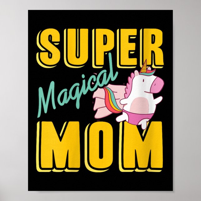 Womens Super Magical Mum Rainbow Unicorn Hero Wer  Poster (Front)
