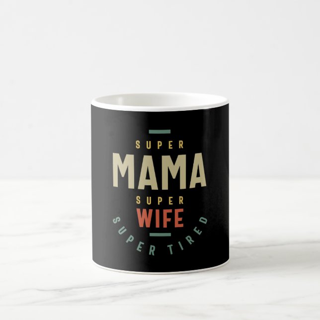 Womens Super Mama Super Wife - Mother Gift Coffee Mug (Center)