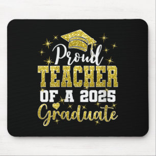 Womens Super Proud Teacher Of 2025 Graduate Gradua Mouse Mat