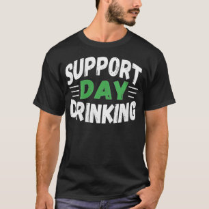 Womens Support Day Drinking Drinking Gift s V-Nec T-Shirt