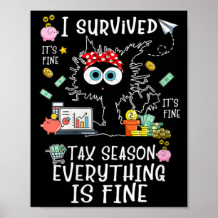 Womens Survived Fine Fine Tax Season Everything Is Poster