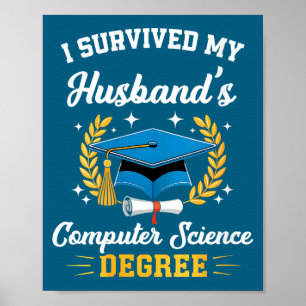 Womens survived husband's computer science degree poster