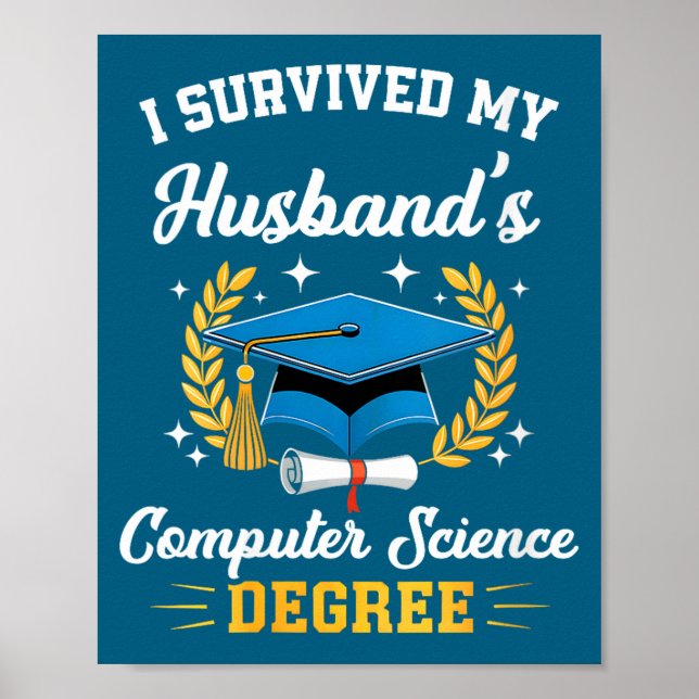 Womens survived husband's computer science degree poster (Front)