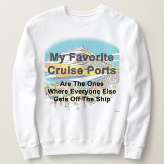 WOMEN'S SWEATSHIRT - My Favourite Cruise Ports
