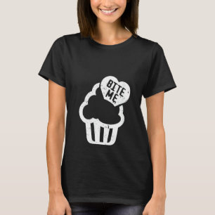 Womens Sweet Cupcake I Cute Bite Me T-Shirt