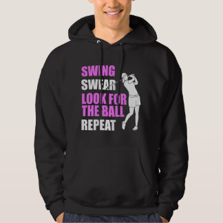 Womens Swing Swear Look For Ball Repeat Funny Golf Hoodie