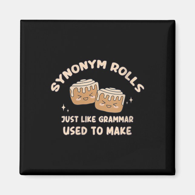 Womens Synonym Rolls Joke Cinnamon Rolls Grammar P Magnet (Front)