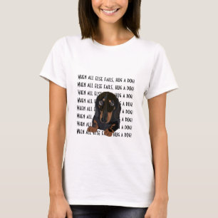 Women's T-Shirt Dachshund Hug a Dog!