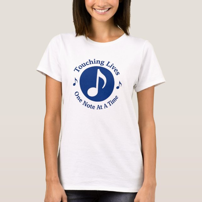 Women's T-Shirt  Touching Lives One Note at a Time (Front)