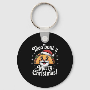 Womens Taco ‘bout A Merry Christmas Food Puns Mexi Key Ring