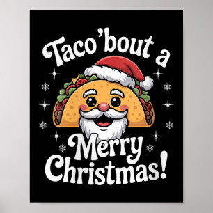 Womens Taco ‘bout A Merry Christmas Food Puns Mexi Poster
