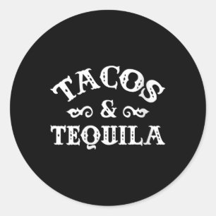 Womens Tacos And Tequila Funny Cinco De Mayo Bache Classic Round Sticker